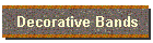 Decorative Bands